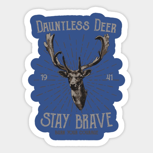 Deer - Dauntless Deer Stay Brave Sticker by Hariolf´s Mega Store